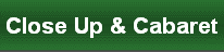 Close Up & Cabaret